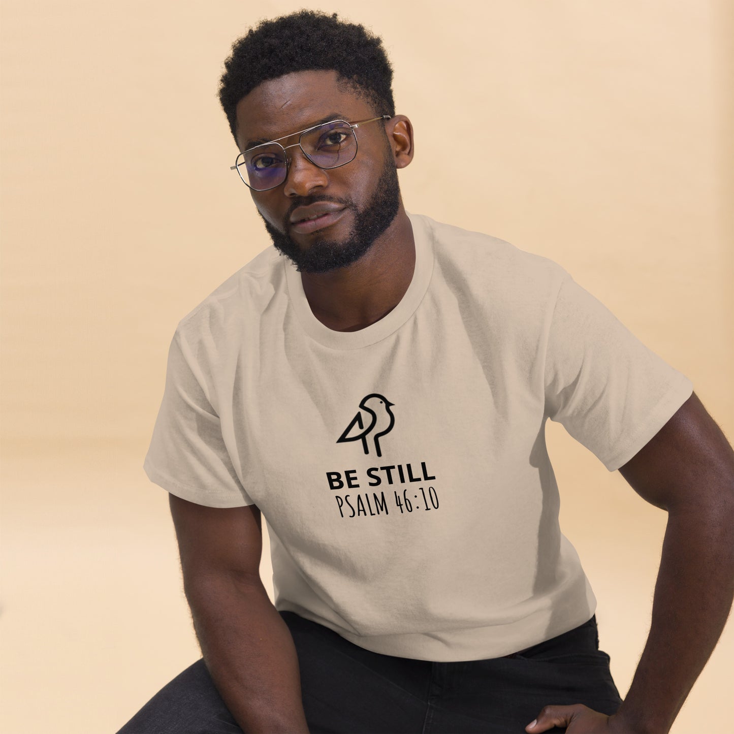 "Be still" T- shirt